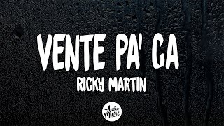 Ricky Martin  Vente Pa Ca ft Maluma Letra [upl. by Ardle]