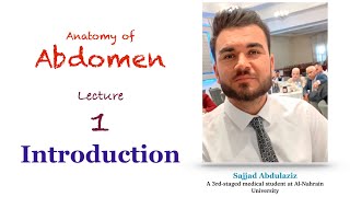 Anatomy of Abdomen  L1  Introduction  Sajjad Abdulaziz [upl. by Tadashi829]