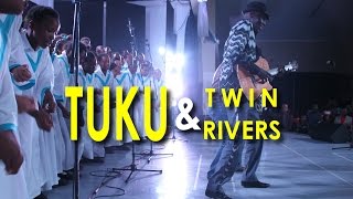 Tuku amp the Twin Rivers connection [upl. by Gan]