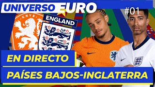 EN VIVO PAÍSES BAJOS  INGLATERRA de las SEMIFINALES DE LA EUROCOPA  I Universo Euro [upl. by Yruy]