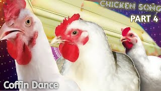 Chicken Songs  Coffin Dance Song Part 4 COVER [upl. by Nasia]