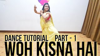 WOH KISNA HAI  DANCE TUTORIAL PART1  JANMASHTAMI DANCE TUTORIAL  SEMICLASSICAL DANCE TUTORIAL [upl. by Ardnohs]