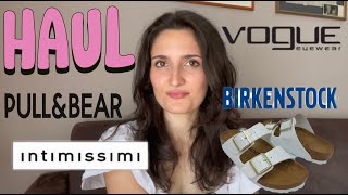 TRY ON HAUL SALDI ESTIVI INTIMISSIMI PULLampBEAR BIRKENSTOCK VOGUE EYEWEAR [upl. by Atik]