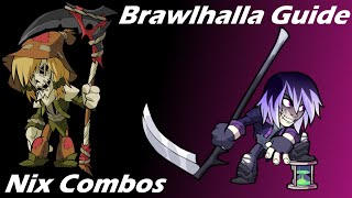 Brawlhalla Guide  Easy Nix Combos [upl. by Papageno]