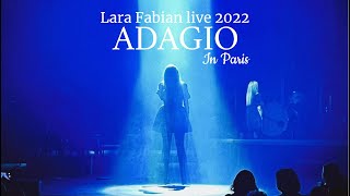 Lara Fabian  ADAGIO Live at The Olympia Night 1 Paris  Oct 3rd 2022 [upl. by Bellaude]