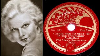 78 RPM – Phil Allen’s Merrymakers – I Asked Her To Meet Me In The Moonlight 1932 [upl. by Avron760]