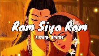 Ram Siya Ram Slowedreverb [upl. by Johppa]