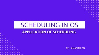 Scheduling in Operating System  Application of Scheduling  operatingsystem schedulingsoftware [upl. by Diba]