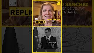 Pedro Sánchez i el paper de lEstat a la DANA  LA RÈPLICA [upl. by Ahsakat280]