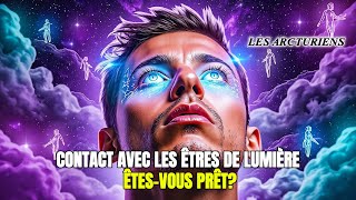 ILS NOUS OBSERVENT  Comment Se Connecter aux Êtres de Lumière  Arcturiens [upl. by Sigmund236]