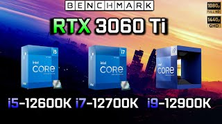 RTX 3060 Ti  i5 12600K vs i7 12700k vs i9 12900k  Benchmark  Test in 6 Games [upl. by Keely684]