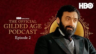 The Gilded Age Podcast  Season 2 Episode 2  HBO [upl. by Ia589]