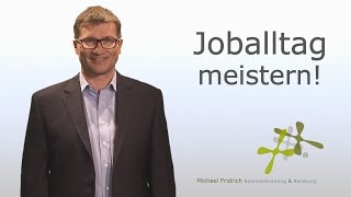 Tipps zur Verbesserung der WorkLifeBalance im Job I Business Coach Michael Fridrich [upl. by Yerdua533]