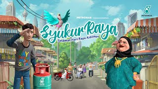 PETRONAS Raya 2021 Syukur Raya [upl. by Geoffrey]