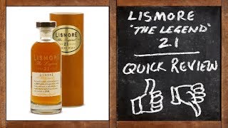 Whisky Quick Review  Lismore 21  The Legend [upl. by Katy]