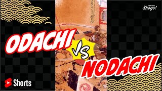 Odachi VS Nodachi Shorts [upl. by Kwon526]