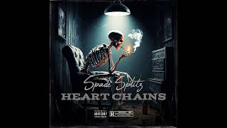 Spade Splitz ft DT  Heart Chains prod by DT amp Spade Splitz [upl. by Williamson922]