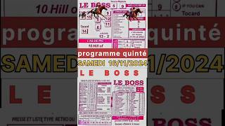 PROGRAMME QUINTÉ  LE BOSS  SAMEDI 16112024 [upl. by Areek484]