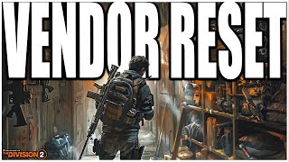 The Division 2  WEEKLY VENDOR RESET  DZ Items Max Rolls Named Items amp More [upl. by Luckin]