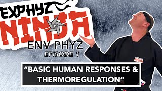 Environmental Physiology Episode 1 quotbasic responses amp thermoregulationquot [upl. by Nylirehc190]