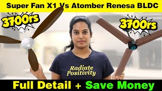 Super Fan Vs Atomberg Fan  BLDC Fan True Review  Tamil [upl. by Uda]