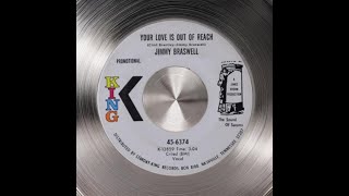 1971  Jimmy Braswell  Your Love Is Out Of Reach [upl. by Htez]