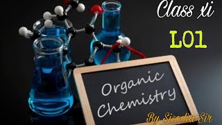 class 11  jee Neet General Organic Chemistry L01 Sisodia Sir [upl. by Josephine]