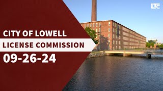 Lowell License Commission  September 26 2024 [upl. by Karlis]