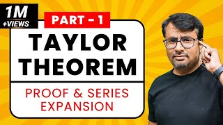 Taylor Series  Taylor Theorem  Proof amp Series Expansion  PartI [upl. by Colline]