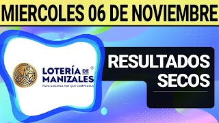 Resultado SECOS Lotería de MANIZALES del Miércoles 6 de Noviembre de 2024 SECOS 😱💰🚨 [upl. by Lawrence]