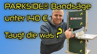 BoD packt aus  Parkside Bandsäge PBS 350 [upl. by Farron]