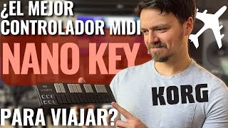 ¿Es este el mejor controlador MIDI para viajar Analizando el Korg Nano Key 2 [upl. by Arvin393]