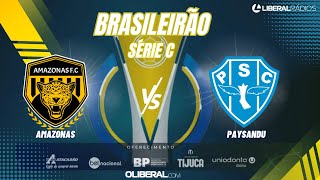 AMAZONAS x PAYSANDU  SÉRIE C  AO VIVO  NARRAÇÃO [upl. by Solorac69]