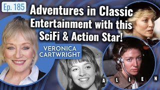 Adventures In Classic Entertainment With This SciFi amp Action Star  Veronica Cartwright [upl. by Ahk]