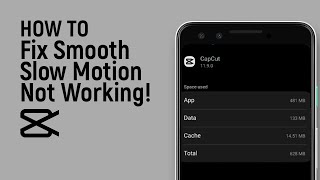 How To Fix CapCut Smooth Slow Motion Not Working 2024 easy [upl. by Yedok]