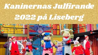 Kaninernas julfirande Jul på Liseberg 2022 [upl. by Wilhelmine]