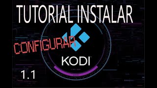 1 1 TUTORIAL INSTALAR KODI PARA PRINCIPIANTES Y CONFIGURAR DESDE EL INICIO PARA ANDROID [upl. by Kerek]