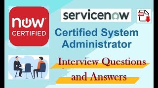 ServiceNow Certified System Administrator CSA  Interview Questions and Answers  Part11 [upl. by Aicul]