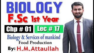 Biology and services of mankindFood production  Chapter 1  1st year Biology  Lec  17 [upl. by Eek381]