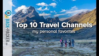 10 Best Travel Channels on YouTube to follow amp travel virtually my personal favorites [upl. by Marguerita]