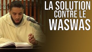 LA SOLUTION CONTRE LE WASWAS insufflation doute [upl. by Airalednac]