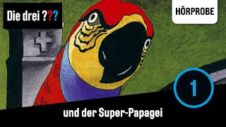 Die drei   Folge 1 und der SuperPapagei  Hörprobe zum Hörspiel [upl. by Nodgnal]