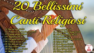 20 Bellissimi Canti Religiosi cantireligiosi di Preghiera in Canto [upl. by Ajim807]