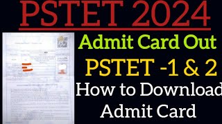 PSTET 2024 Admit Card Out  How to Download Admit Card PSTET1 amp 2 [upl. by Irovi]