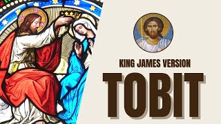 Tobit  Tobits Faithfulness and Gods Providence  King James Version [upl. by Tamas548]