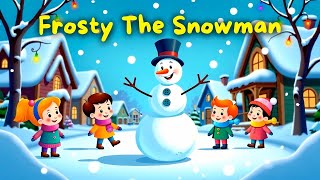 The Most Popular Snowman Song For Toddlers EVER  Frosty The Snowman [upl. by Eniahpets62]