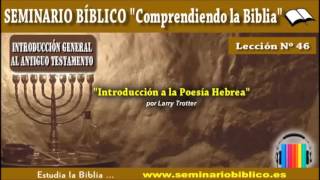 46 – Introducción a la Poesía Hebrea – Introducción General al Antiguo Testamento [upl. by Adnek]