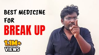 Best Medicine For BREAK UP  Love Failure  Sakthi speech [upl. by Genvieve763]