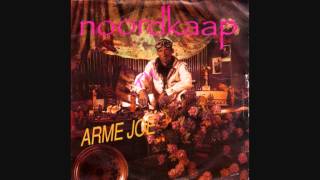 Noordkaap  Arme Joe HQ [upl. by Rabbaj]