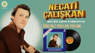 Necati Çalışkan  Dikenli Yollar Yolum  Orijinal 33lük Long Play Kayıtları Remastered  Nette İlk [upl. by Atiuqel]